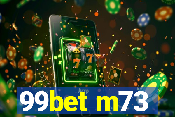 99bet m73